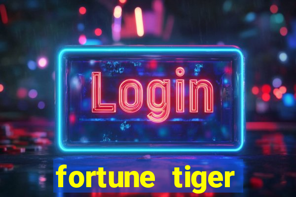 fortune tiger gratis teste